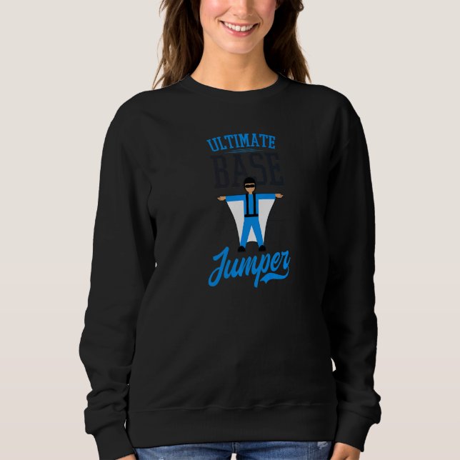 Ultimate Base Jumper Base Jumping Premium Sweatshirt (Front)