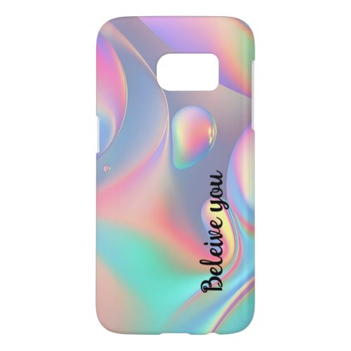 Ultimate Believe You Holographic  Samsung Galaxy S7 Case