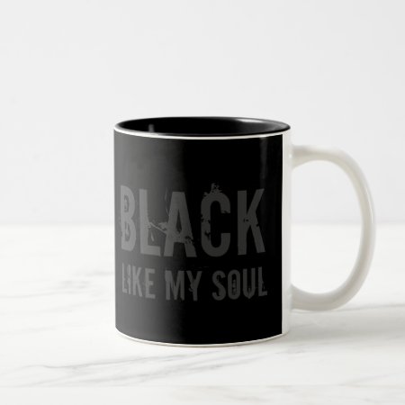 Ultimate Black Like My Soul Coffee Mug