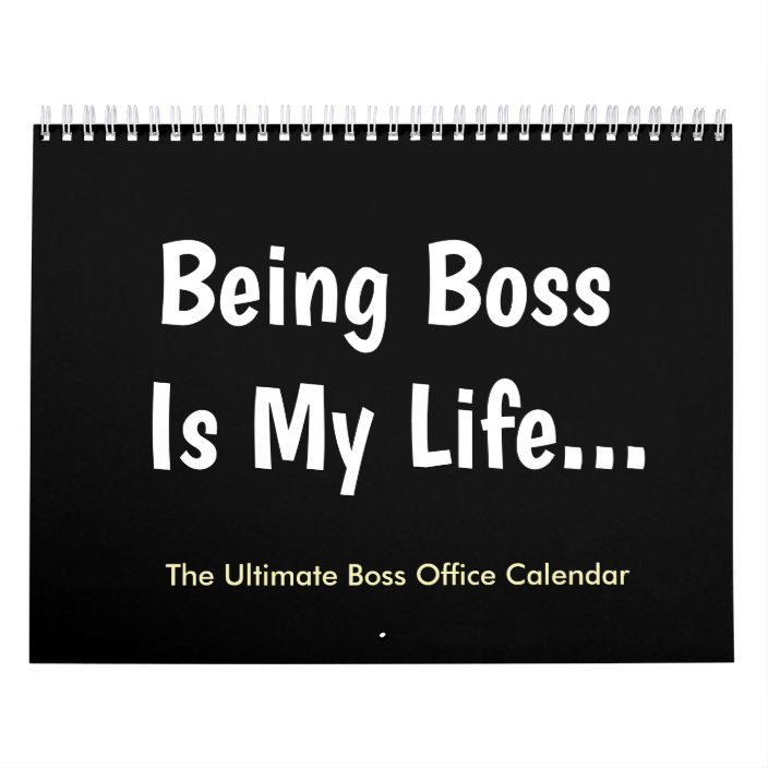 Ultimate Boss Calendar Funny Boss Humor Joke Zazzle Com