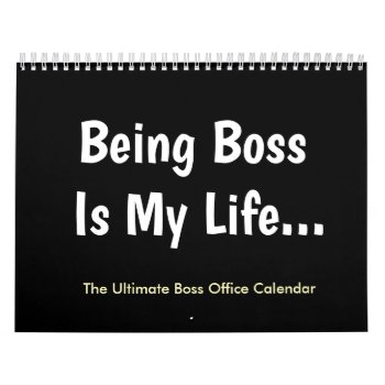 Ultimate Boss Calendar Funny Boss Humor Joke by officecelebrity at Zazzle