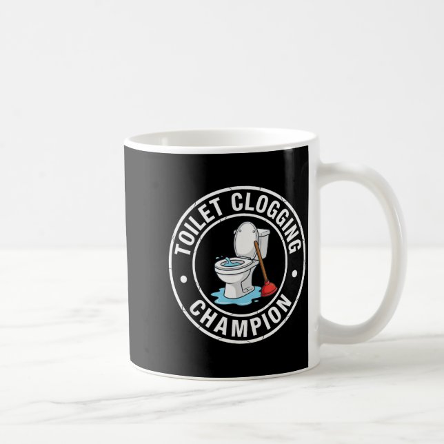 Ultimate Clogging Champion Toilet Coffee Mug (Right)
