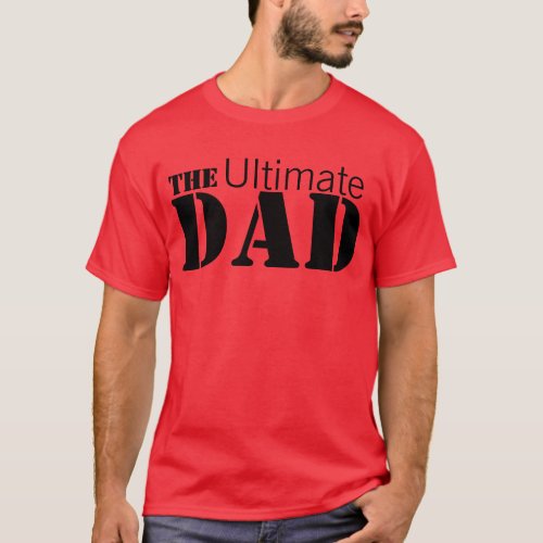 Ultimate Dad T_Shirt