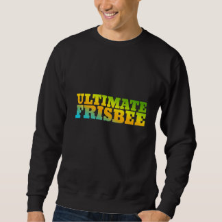 Ultimate Frisbee Designed With Nature Colors Sweatshirt