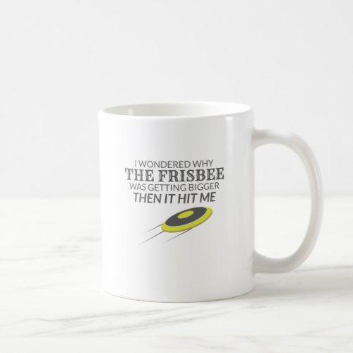 Ultimate Frisbee Why The Frisbee Is Getting Bigger Coffee Mug
