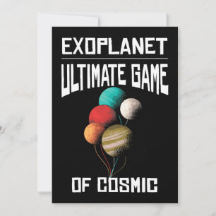 Ultimate Game Of Cosmic Exoplanet Planet Astronomy Invitation