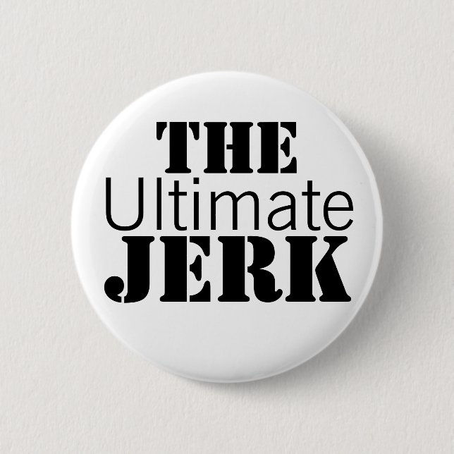 Ultimate Jerk Funny Button (Front)