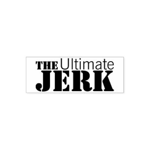 Ultimate Jerk Humorous Self-inking Stamp