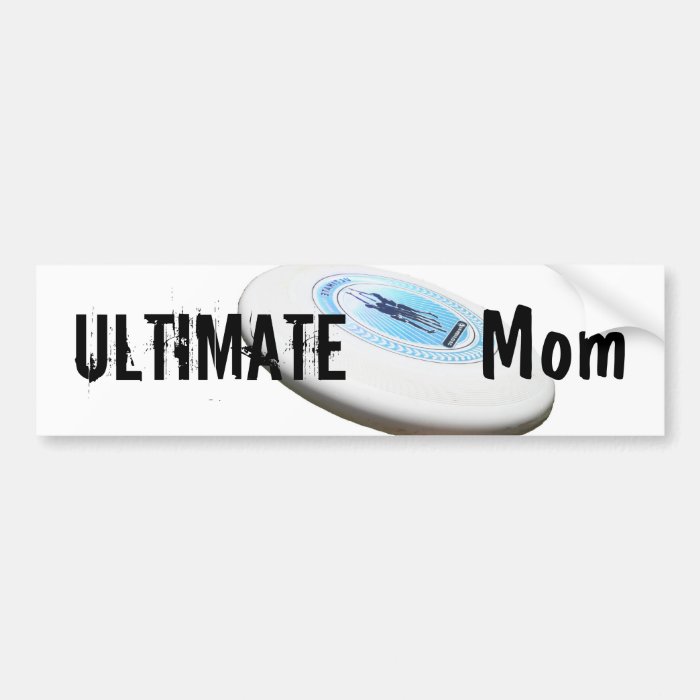 "Ultimate Mom" Bumper Sticker