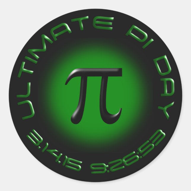 Ultimate Pi Day 2015 3.14.15 9:26:53 (green) Classic Round Sticker (Front)