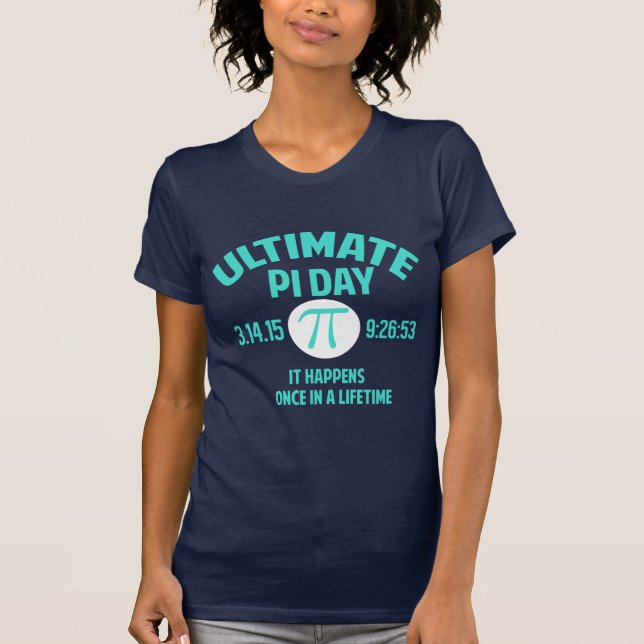 Ultimate Pi Day shirt (Front)