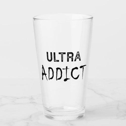 Ultra Addict Glass
