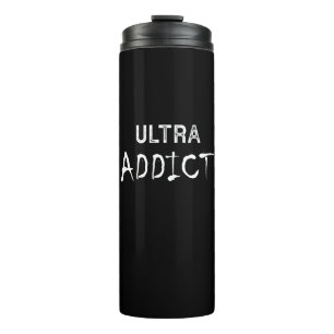 Ultra Addict Thermal Tumbler