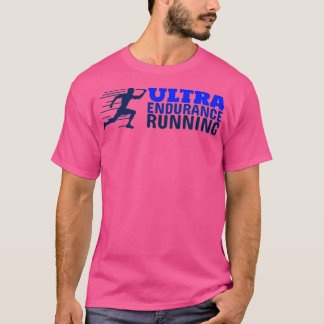 Ultra endurance running design T-Shirt