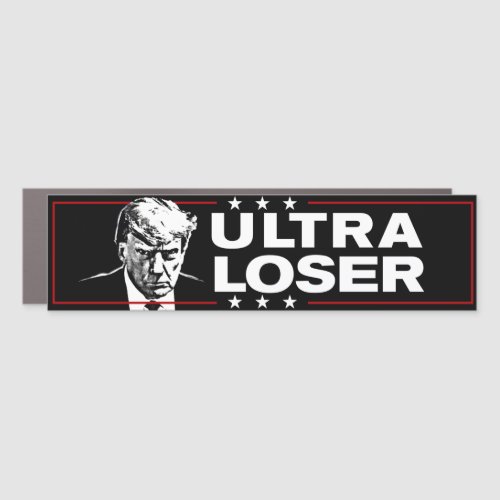 Ultra Loser Trump Lost Anti_Trump 2024 Bumper Car Magnet
