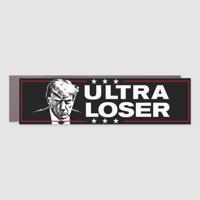 Ultra Loser Trump Lost Anti-Trump 2024 Bumper Car Magnet (Front)
