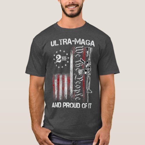 Ultra MAGA And Proud Of It AntiBiden Funny s US Fl T_Shirt
