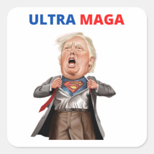 Ultra Maga , And Proud Of It , The Great Maga King Square Sticker