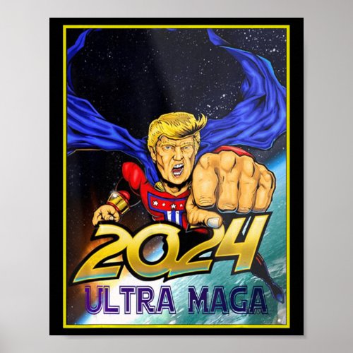 Ultra MAGA  Fun Pro Trump Maga Super Ultra Maga  Poster
