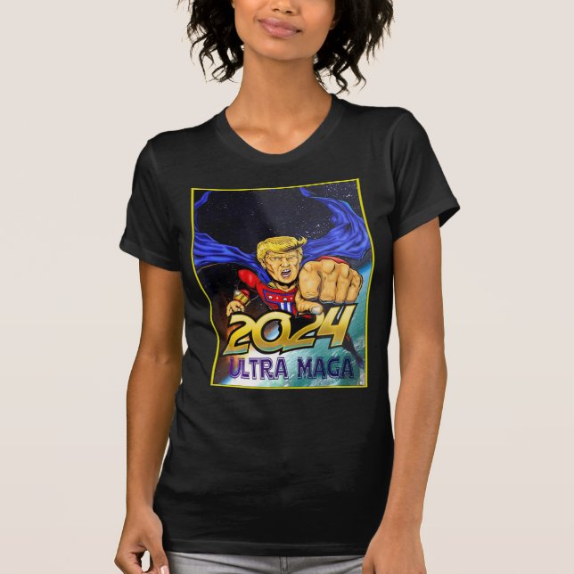 Ultra MAGA  Fun Pro Trump Maga Super Ultra Maga  T-Shirt (Front)