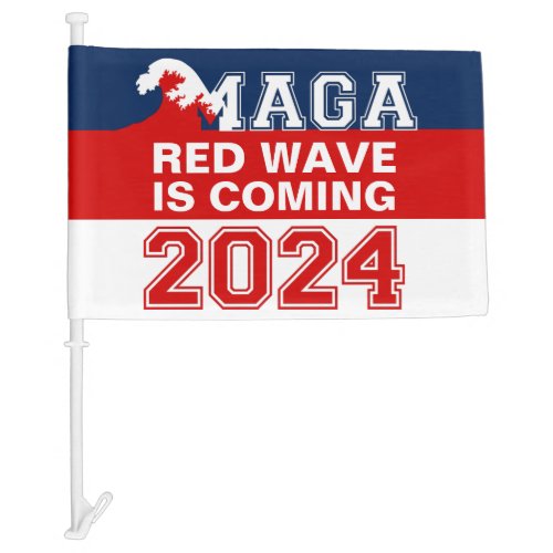 Ultra MAGA Red Wave is Coming MAGA King Trump 2024 Car Flag