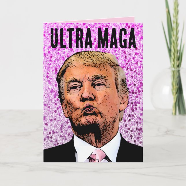ULTRA MAGA TRUMP GLITTER BIRTHDAY KISS CARDS (Front)