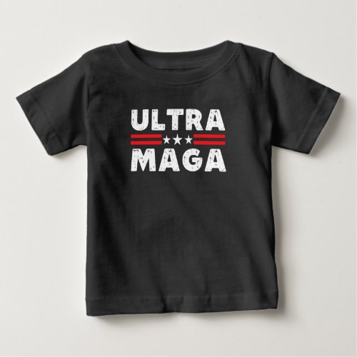 Ultra MAGA Trump Maga Republican gifts American Baby T_Shirt