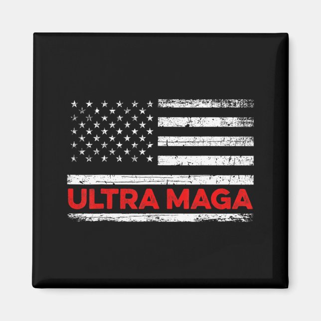 Ultra Maga United State flag  Magnet (Front)