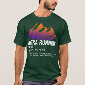 Ultra Marathon Runner Gift T-Shirt
