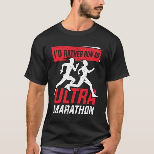 Ultra Marathon Running Marathoner Runner Gift T_Shirt