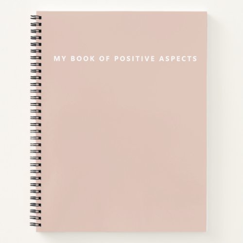 Ultra Minimalist Positive Aspects Pink Notebook