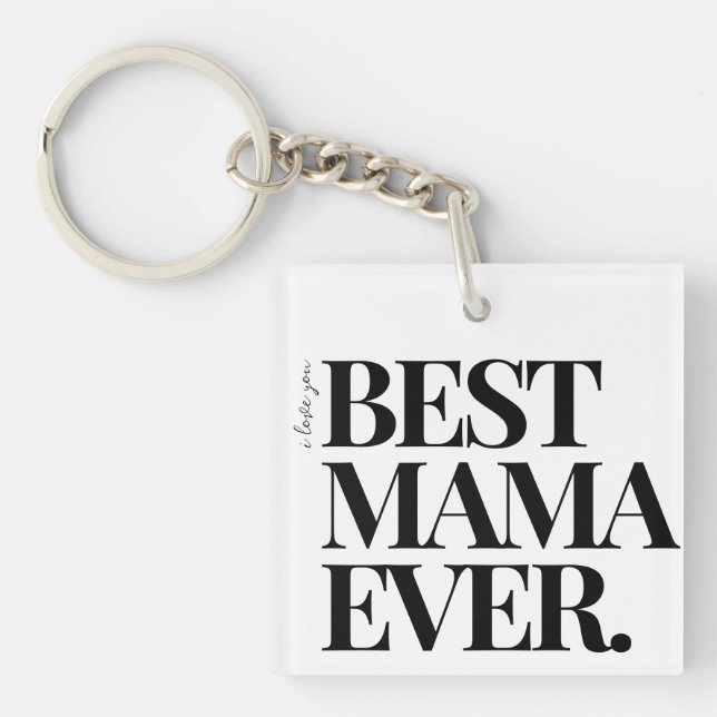 Ultra Modern Bold ‘Best Mama Ever Keychain (Front)