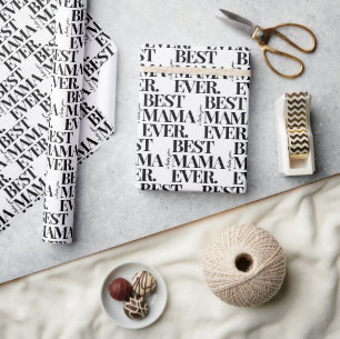 Ultra Modern Bold ‘Best Mama Ever’ Pattern Wrapping Paper