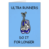 Ultra Runners Do It For Longer (Front)