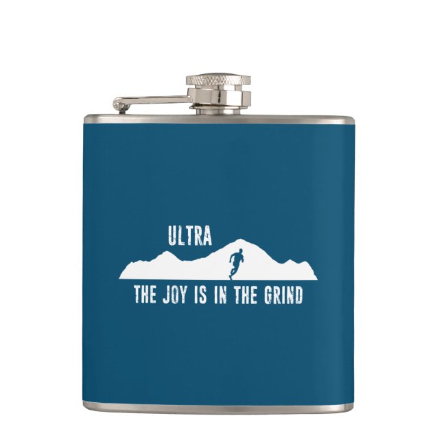 Ultra, The Joy Is In The Grind Flask (Front)