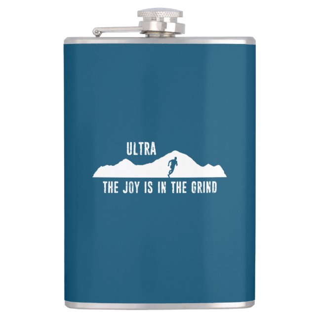 Ultra, The Joy Is In The Grind Flask (Front)