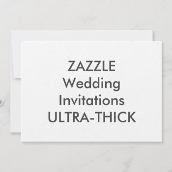 Ultra-thick 7” X 5" Wedding Invitations by TheWeddingCollection at Zazzle