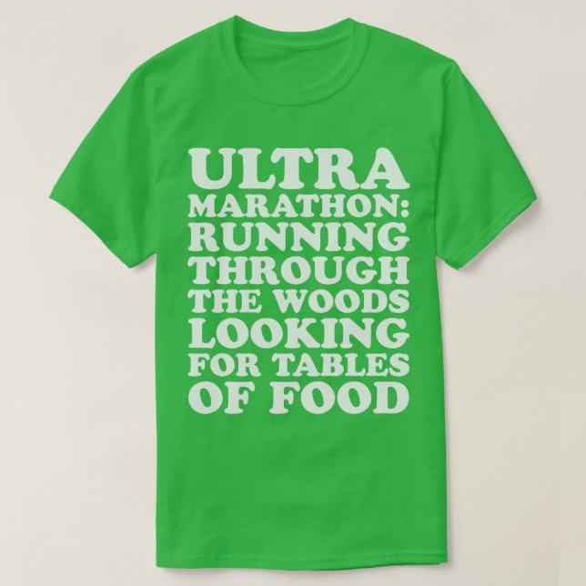 Ultramarathon Definition Running Through the Woods T-Shirt (Design Front)