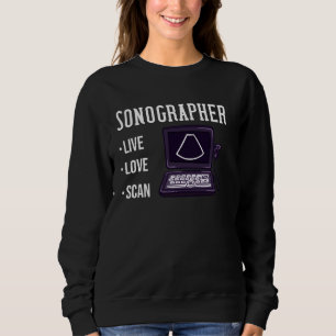 Ultrasound Tech Sonographer Sonography Sweatshirt