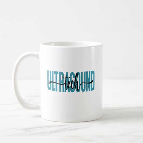 Ultrasound Tech Technologist Sonographer Grad Coffee Mug