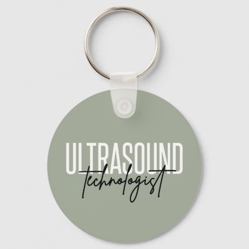 Ultrasound Technologist  Ultrasound Tech Gifts Keychain