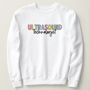 Ultrasound Technologist Ultrasound Tech Gifts Sweatshirt