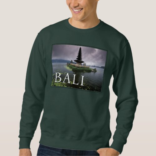 Ulun Danu Temple  Bali Indonesia Sweatshirt