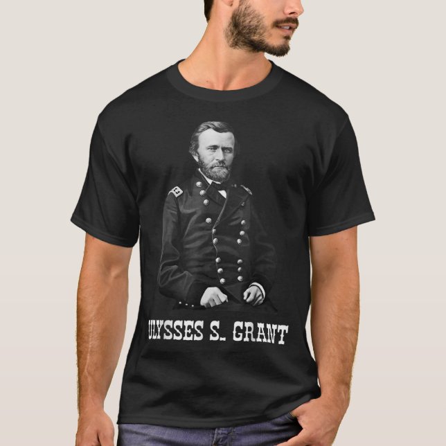Ulysses Grant American Civil War History T-Shirt (Front)