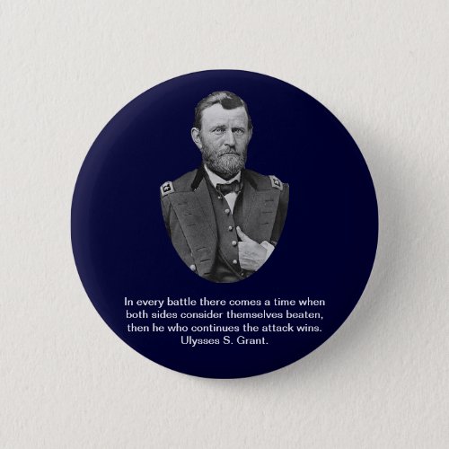 Ulysses S Grant quotes Pinback Button