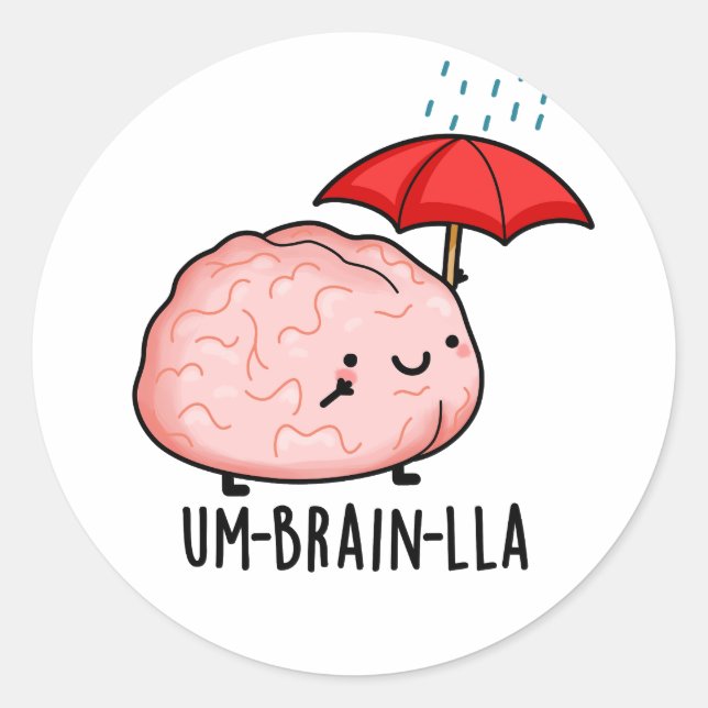 Um-brain-lla Funny Brain Puns  Classic Round Sticker (Front)