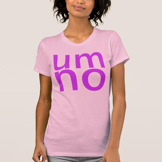um no T-Shirt (Front)
