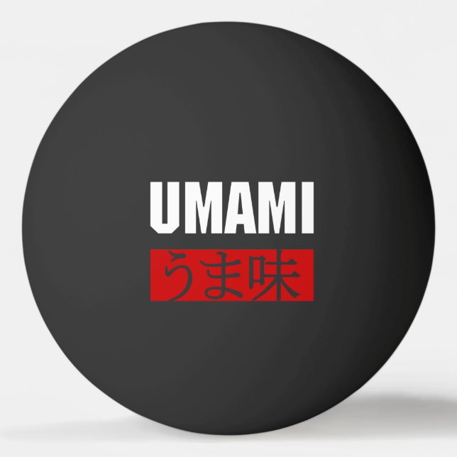 UMAMI うま味 PING PONG BALL (Front)