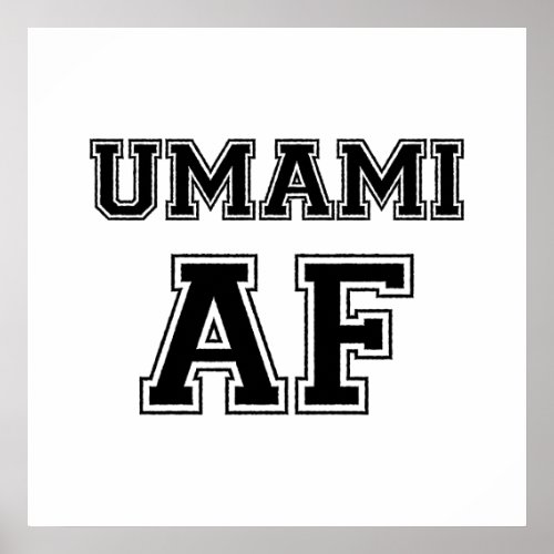 UMAMI AF POSTER