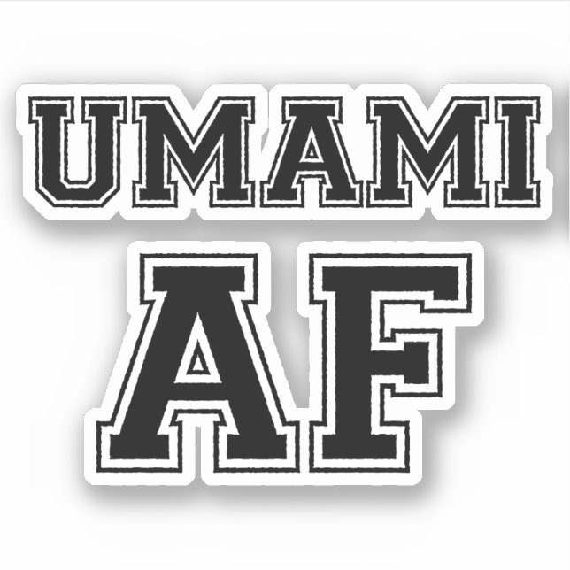 UMAMI AF STICKER (Front)